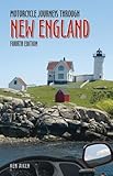 Motorcycle Journeys Through New England: 4th Edition