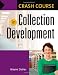 Crash Course in Collection Development