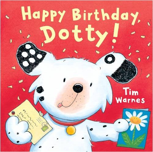 Happy Birthday, Dotty! 9781845068172