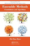 Ensemble methods : foundations and algorithms