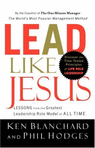 Lead Like Jesus: Lessons from the Greatest Leadership Role Model of All Time under Business in The Books Store