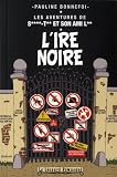 Les aventures de Saint-Tin et son ami Lou, Tome 7 : L'ire noire