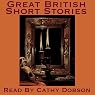 Great British Short Stories: A Vintage Collection of Classic Tales