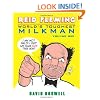 Reid Fleming: Worlds Toughest Milkman