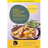G�rer son poids et son cholest�rol : Une m�thode sur 3 mois 60 recettes plaisirpar Nathalie Hutter-Lardeau