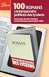 Les 100 romans contemporains pr�f�r�s des lyc�ens : Cent coups de coeur fran�ais et internationaux parus apr�s 1990