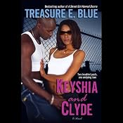Keyshia and Clyde | [Treasure E. Blue]