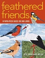 Feathered Friends: 18 Paper-Pieced Blocks for Bird Lovers