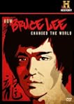 How Bruce Lee Changed the Worl