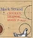 Chicken, Shadow, Moon & More