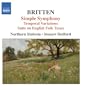 Britten: Simple Symphony; Temporal Variations; Suite on English Folk Tunes