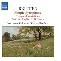 Britten: Simple Symphony; Temporal Variations; Suite on English Folk Tunes