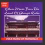 Ethnic Music From the Land of Ghengis Kahn