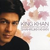 King Khan: Songs From the Films of Shahrukh Khan