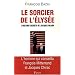 Le sorcier de l'Elys�e : L'histoire secr�te de Jacques Pilhan