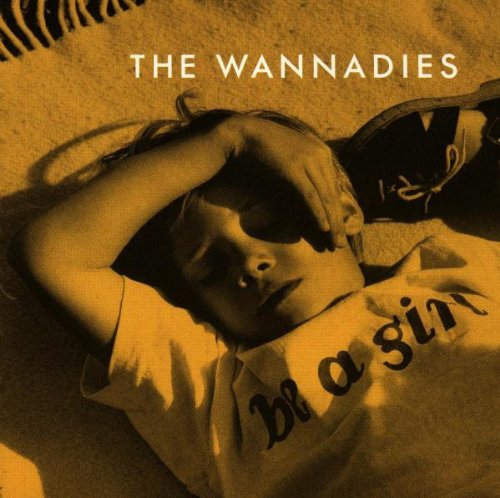 Wannadies - Be A Girl - Zortam Music