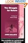 The Struggle For Nature: A Critique of Environmental Philosophy (Environmental Philosophies)