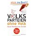 Volksparteien ohne Volk: Das Versagen der Politik
