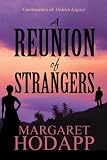 A Reunion of Strangers - A continuation of Hidden Legacy