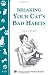 Breaking Your Cat's Bad Habits: Storey Country Wisdom Bulletin A-257