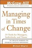 Managing in Times of Change (The Mcgraw-Hill Professional Education Series)