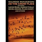 As the Crow Flies by  Guido Mazzon, Andrew Cyrille, Lester Bowie, Roberto Ottaviano, and others 