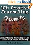 101+ Creative Journaling Prompts: Ins...
