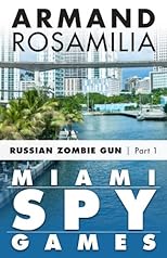Miami Spy Games: (Episode One)