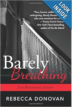 Barely Breathing (The Breathing) - Rebecca Donovan