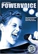 Powervoice. Mit CD: Die praxisorientierte Methode f�r den Rock-/Pop-Gesang