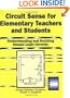Circuit Sense for Elementary Teachers and Students: Understanding and Building Simple Logic Circuits