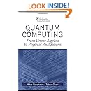 Quantum Computing: From Linear Algebra to Physical Realizations