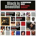 Black Is Beautiful, La Discoth�que Id�ale En 20 Albums Originaux