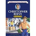 Christopher Reeve: Young Actor (Childhood of Famous Americans) book cover