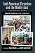 Anti-American Terrorism and the Middle East: A Documentary Reader