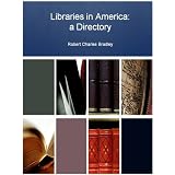 Libraries of America: a Directory