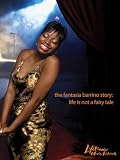 The Fantasia Barrino Story: Life is Not a Fairy Tale