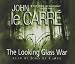 The Looking Glass War