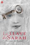 La llave de Sarah Sarahs Key (Spanish Edition)