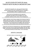 Alien End of Days in 2010, Their New World Order By 2041: Down To Babylon, Iraq, Return the Anachim of Olam, Nephilim of Nibiru - Elohim Return to Jerusalem