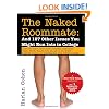 The Naked Roommate: And 107 Other Issues You Might Run Into in College