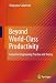 Beyond World-Class Productivity: Industrial Engineering Practice and Theory