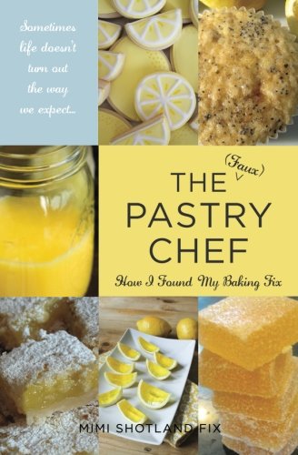 the faux pastry chef how i found my baking fix