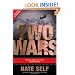 Two Wars: One Hero's Fight on Two Fronts--Abroad and Within