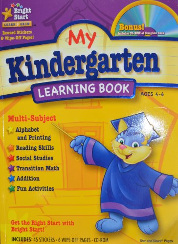 My Kindergarten Learning Book - Includes CD-ROM of Complete Book, 2011 Edition (Bright Start Learn & Grow)