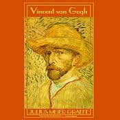 Vincent van Gogh: A Biography | [Julius Meier-Graefe]
