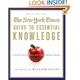 The New York Times Guide to Essential Knowledge, Second Edition: A Desk Reference for the Curious Mind