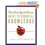 The New York Times Guide to Essential Knowledge, Second Edition: A Desk Reference for the Curious Mind