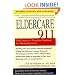 Eldercare 911: The Caregiver's Complete Handbook for Making Decisions (Revised, Updated and Expanded)