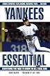 Yankees Essential: Everything You Need to Know to Be a Real Fan!